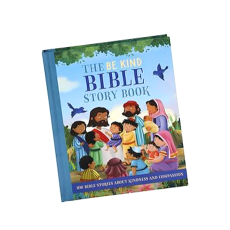 The "Be Kind" Bible Story Book